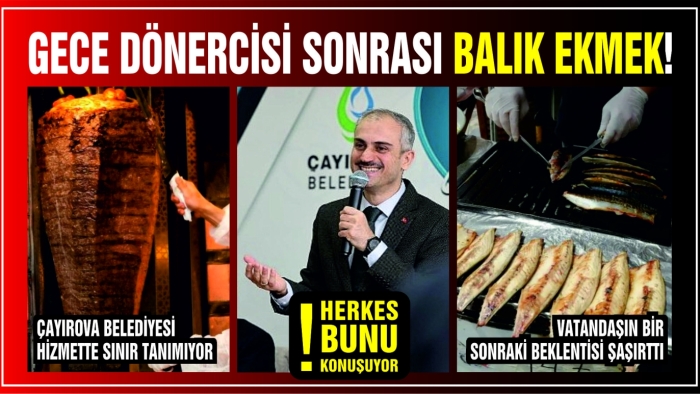 Gece Dönercisi Sonrası “Balık Ekmek”