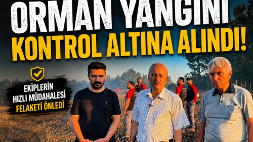 Başkan Büyükgöz Duyurdu: Orman Yangını Kontrol Altına Alındı!
