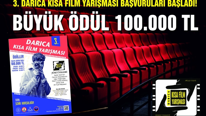 3. DARICA KISA FİLM YARIŞMASI BAŞVURULARI BAŞLADI! BÜYÜK ÖDÜL 100.000 TL
